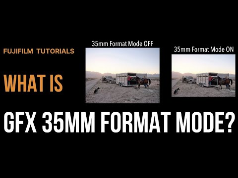 What is 35mm Format Mode in Fujifilm GFX?